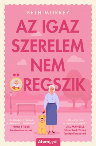 Az igaz szerelem nem öregszik (Beth Morrey)