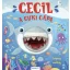 Cecil, a cuki cápa - Bábos mesék (Roisin Hahessy)