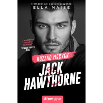 Hozzád megyek Jack Hawthorne (Ella Maise)