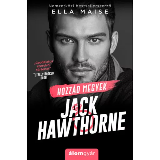 Hozzád megyek Jack Hawthorne (Ella Maise)