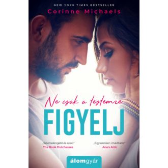 Ne csak a testemre figyelj (Corinne Michaels)