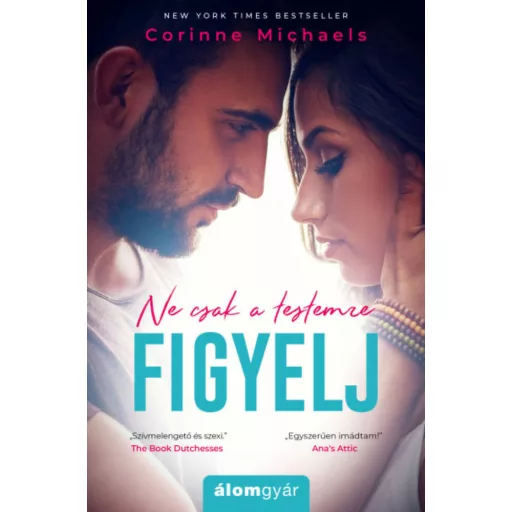 Ne csak a testemre figyelj (Corinne Michaels)
