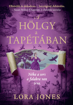 Hölgy a tapétában (Éldekorált) - Lora Jones
