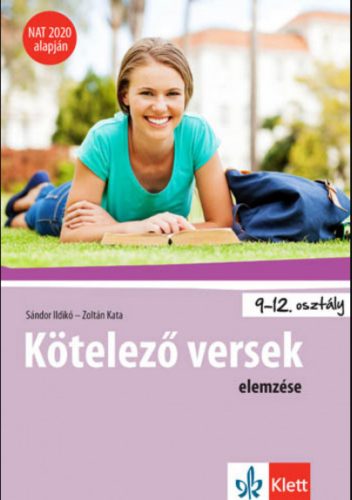 Kötelező versek elemzése 9-12. osztályosoknak - Sándor Ildikó - Zoltán Kata