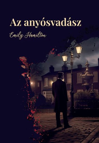 Az Anyósvadász - Emily Hamilton