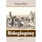 Rideglegény - Varga Illés