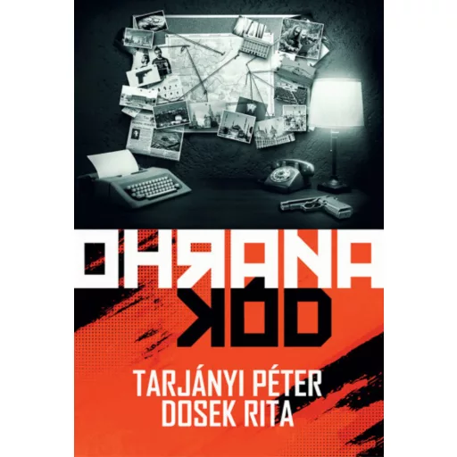 Ohrana Kód - Dosek Rita - Tarjányi Péter