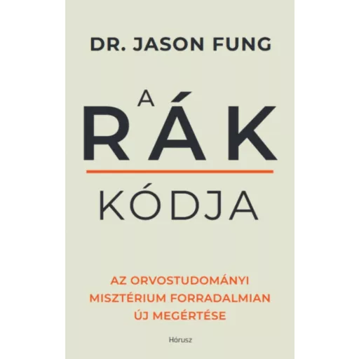 A rák kódja - Dr. Jason Fung