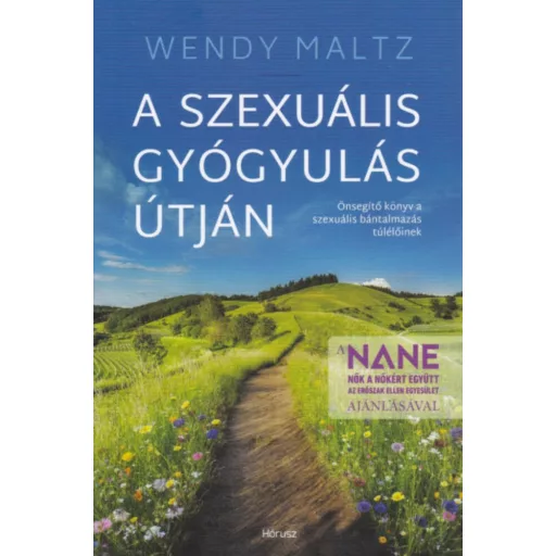 A szexuális gyógyulás útján - Wendy Maltz