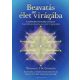 Beavatás az élet virágába - Maureen J. St. Germain