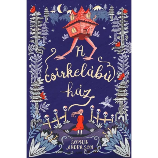 A csirkelábú ház - Sophie Andreson