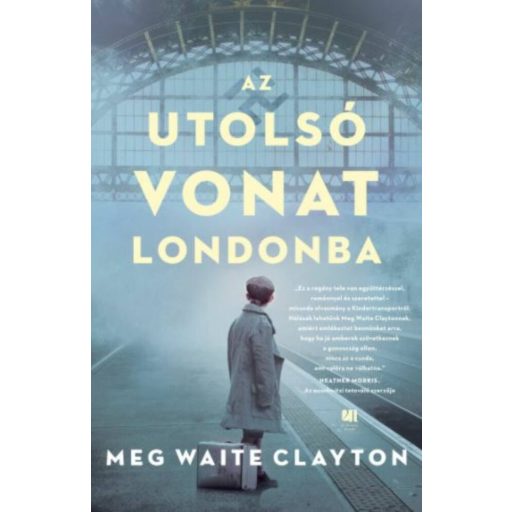 Az utolsó vonat Londonba - Meg Waite Clayton