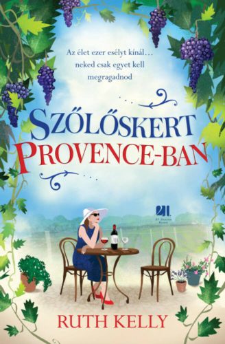 Szőlőskert Provence-ban - Ruth Kelly