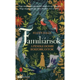 Familiárisok - A pendle-dombi boszorkányok – Stacey Halls