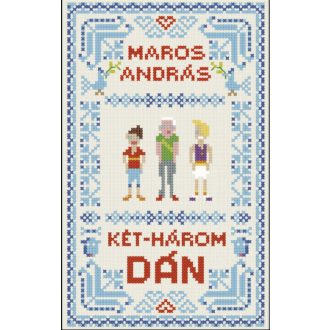 Két-három dán - Maros András