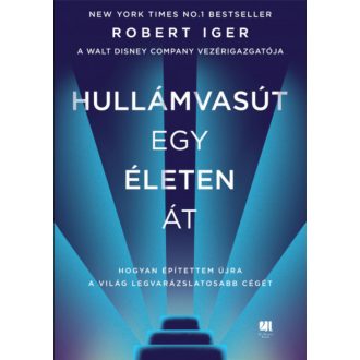 Hullámvasút egy életen át - Bob Iger