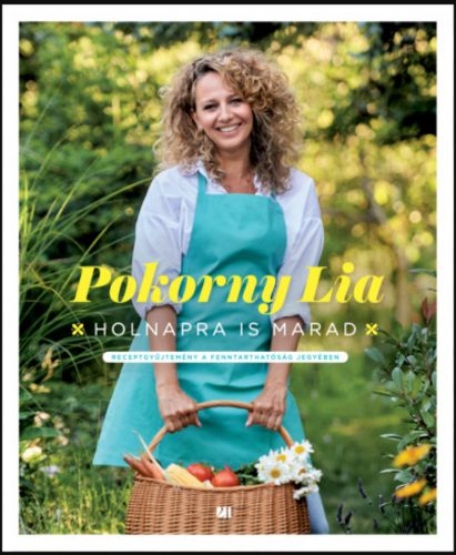 Holnapra is marad - Pokorny Lia