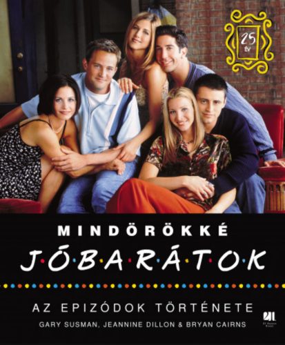 Mindörökké Jóbarátok - Bryan Cairns - Jeannine Dillon - Gary Susman