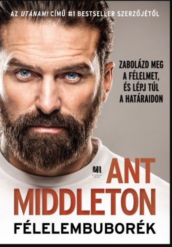 Félelembuborék - Ant Middleton