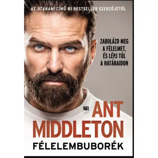 Félelembuborék - Ant Middleton