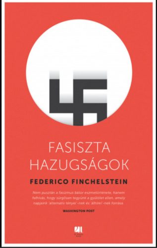 Fasiszta hazugságok - Federico Finchelstein