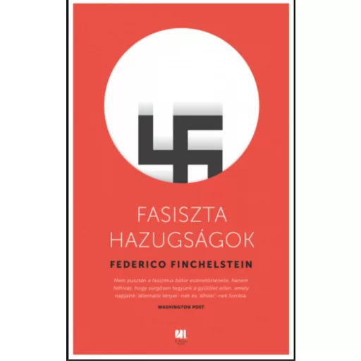 Fasiszta hazugságok - Federico Finchelstein
