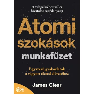 Atomi szokások munkafüzet - James Clear