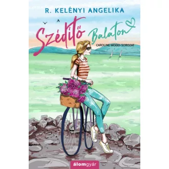 Szédítő Balaton - R. Kelényi Angelika