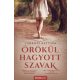 Örökül hagyott szavak - Ludányi Bettina