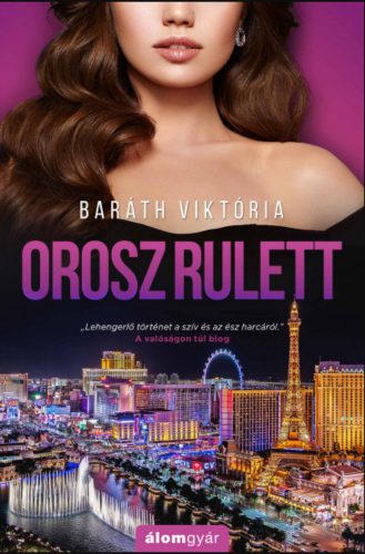 Orosz rulett - Ajándék novellával – Baráth Viktória