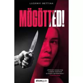 Mögötted! - Ludányi Bettina