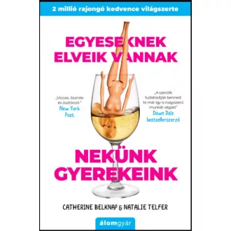   Egyeseknek elveik vannak - Nekünk gyerekeink - Catherine Belknap - Natalie Telfer