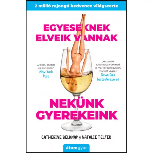 Egyeseknek elveik vannak - Nekünk gyerekeink - Catherine Belknap - Natalie Telfer