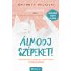 Álmodj szépeket! - Kathryn Nicolai