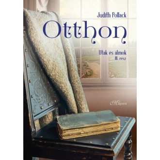 Otthon - Utak és álmok 3. - Judith Pollack