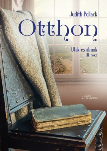 Otthon - Utak és álmok 3. - Judith Pollack