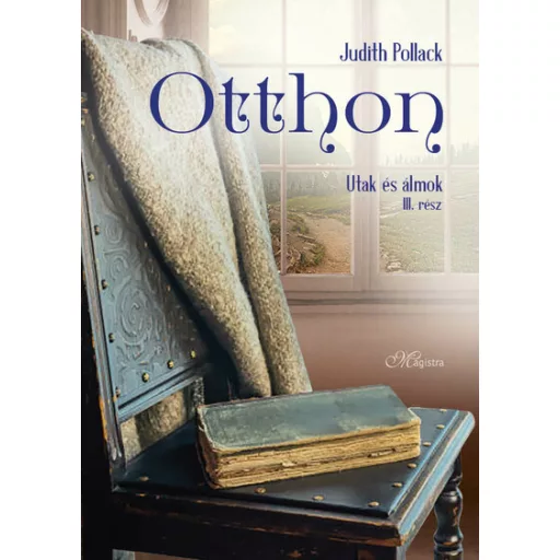 Otthon - Utak és álmok 3. - Judith Pollack