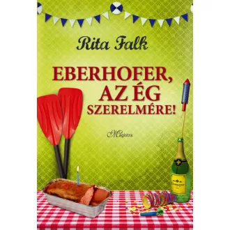 Eberhofer, az ég szerelmére! - Rita Falk