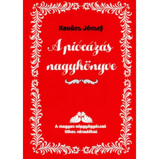 A piócázás nagykönyve - Kovács József