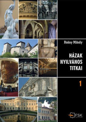 Házak nyilvános titkai 1-2. - Ráday Mihály