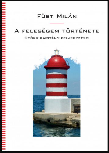 A feleségem története - Füst Milán
