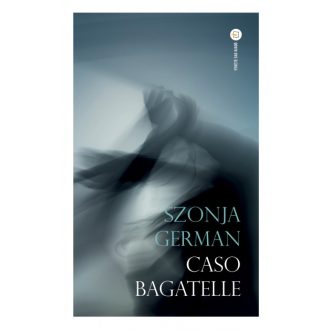 Caso Bagatelle - Szonja German