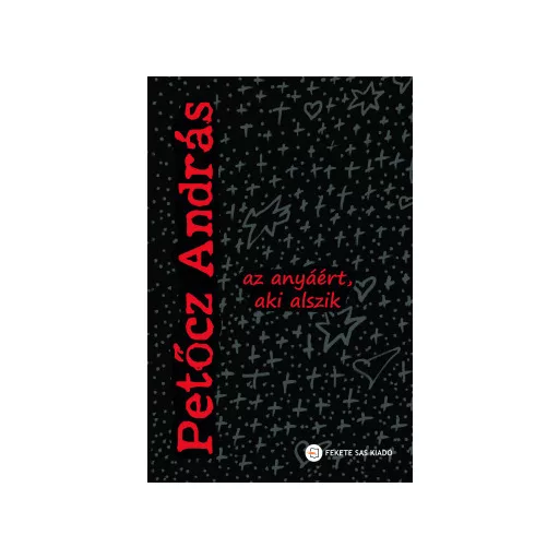 Az anyáért, aki alszik - Petőcz András