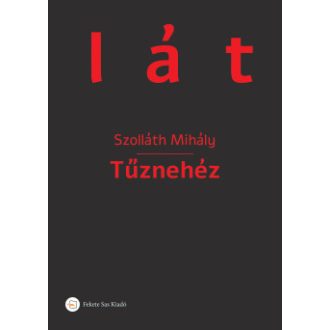 Tűznehéz - Szolláth Mihály