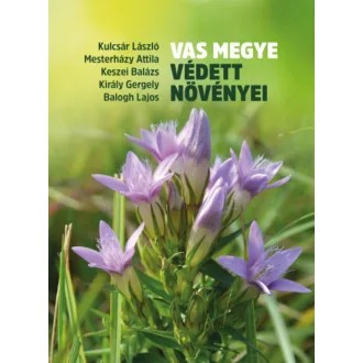 Vas megye védett növényei - Kulcsár László