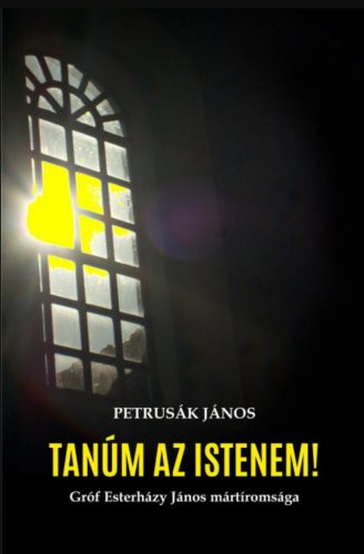 Tanúm az Istenem! - Petrusák János