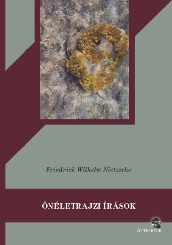 Önéletrajzi írások - Friedrich Wilhelm Nietzsche