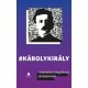 Károlykirály - Kovács Gergely
