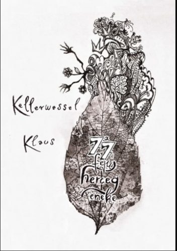 A 77 fejű herceg éneke - Kellerwessel Klaus