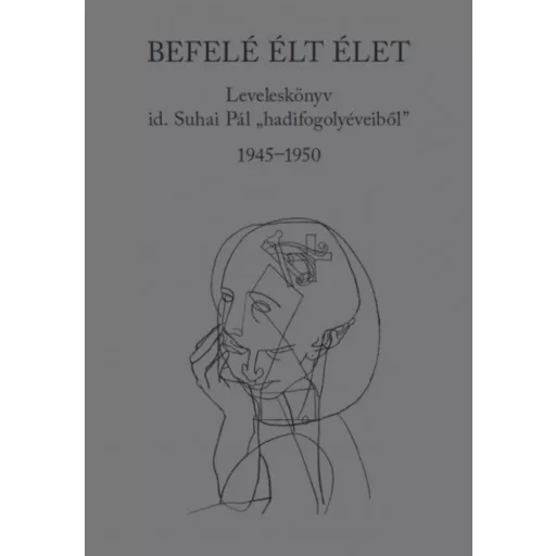 Befelé élt élet - Suhai Pál